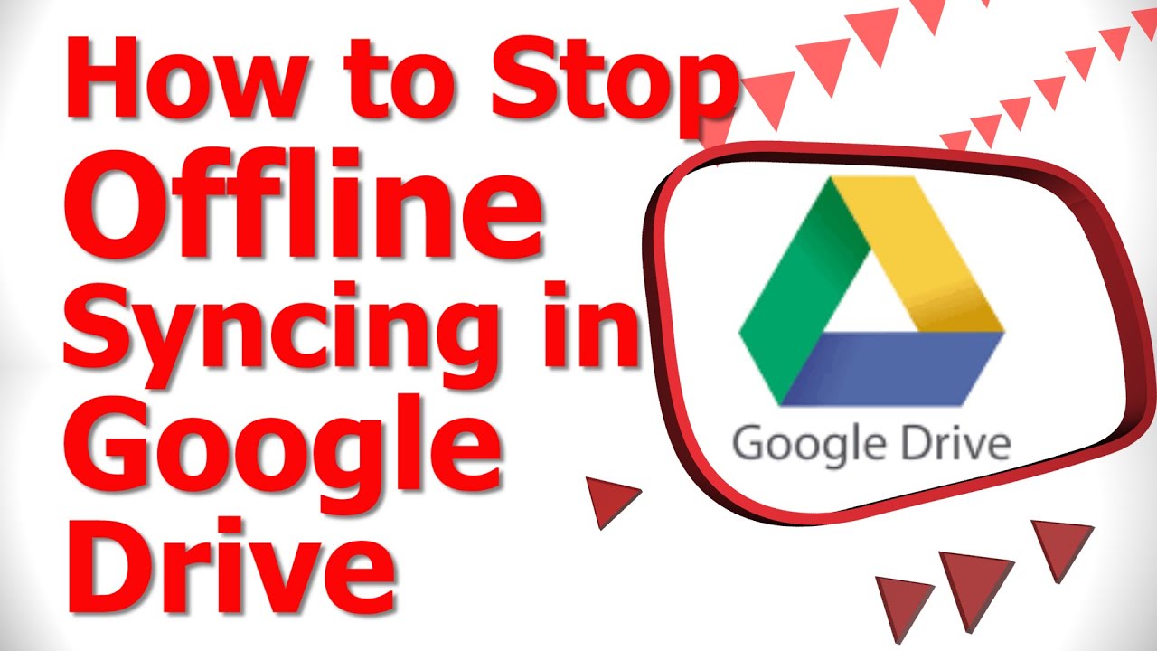 How to Stop Offline Syncing in Google Drive