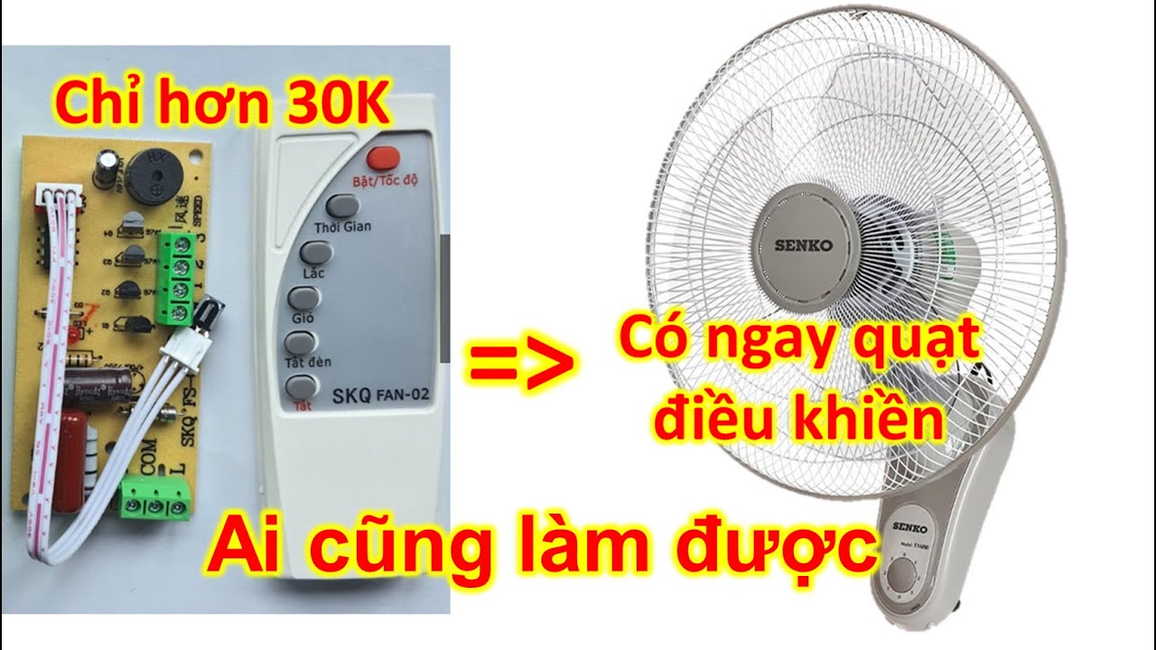 Biến quạt thường thành quạt điều khiển từ xa cực đơn giản (cực chi tiết) @Điện Tử Tú