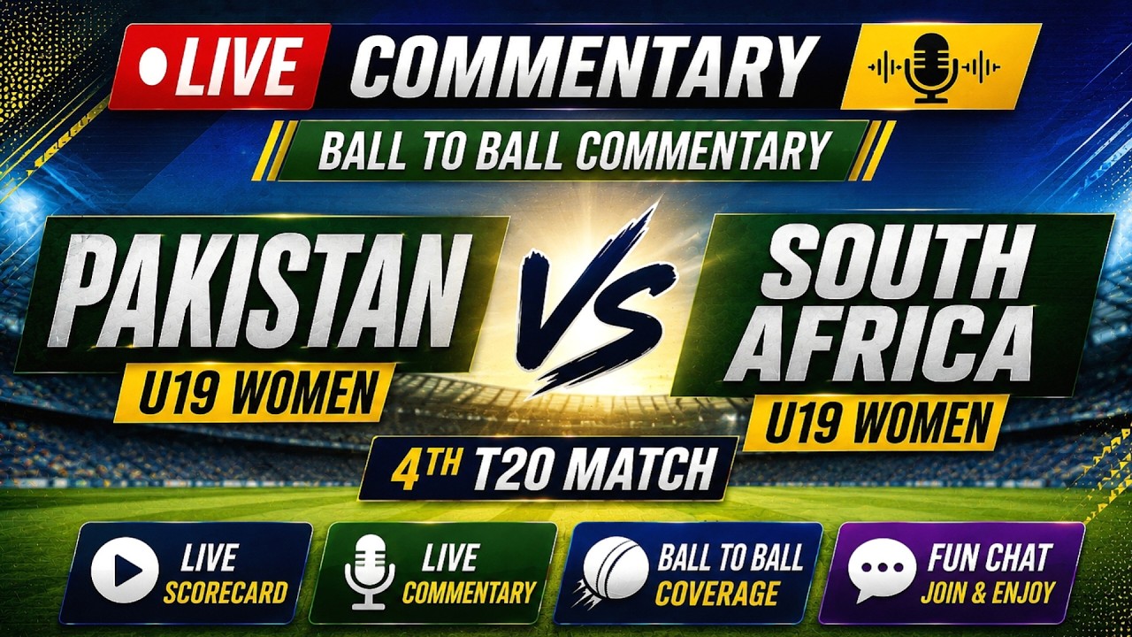 🔴 LIVE | Pakistan Women Under-19 vs South Africa Women Under-19 | 4th T20 | Ball by Ball Commentary