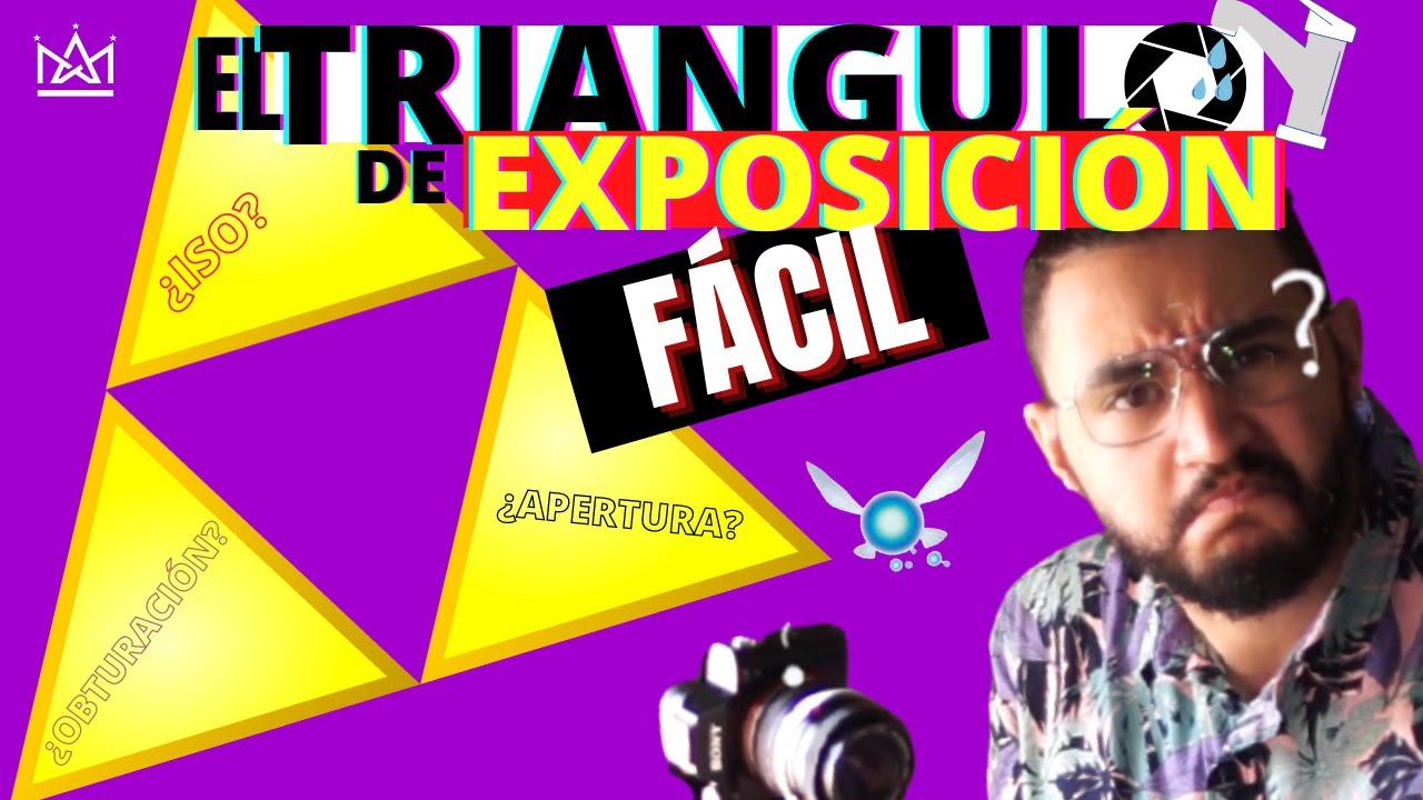 EL TRIÁNGULO DE EXPOSICIÓN (FÁCIL)