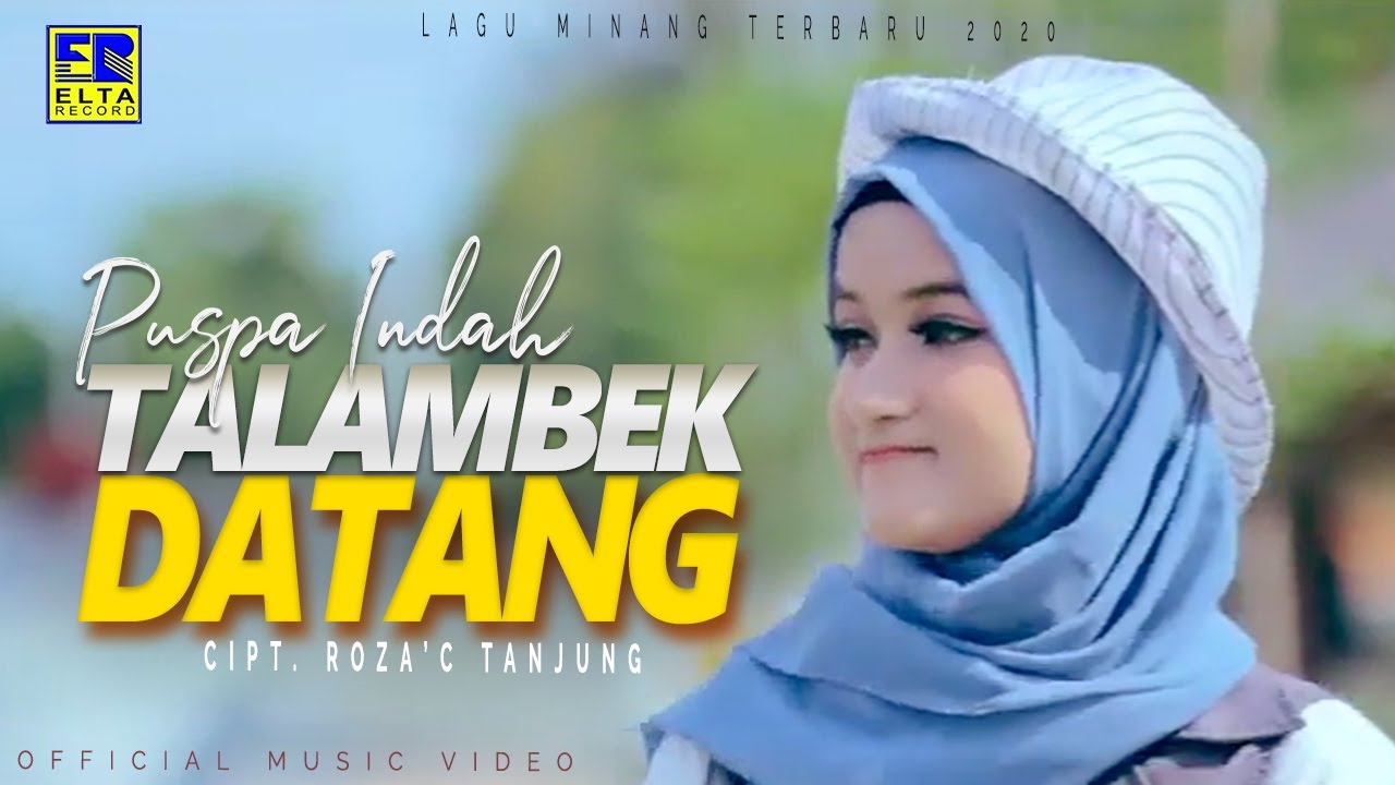 Puspa Indah - Talambek Datang [Official Music Video] Remix Minang 2020