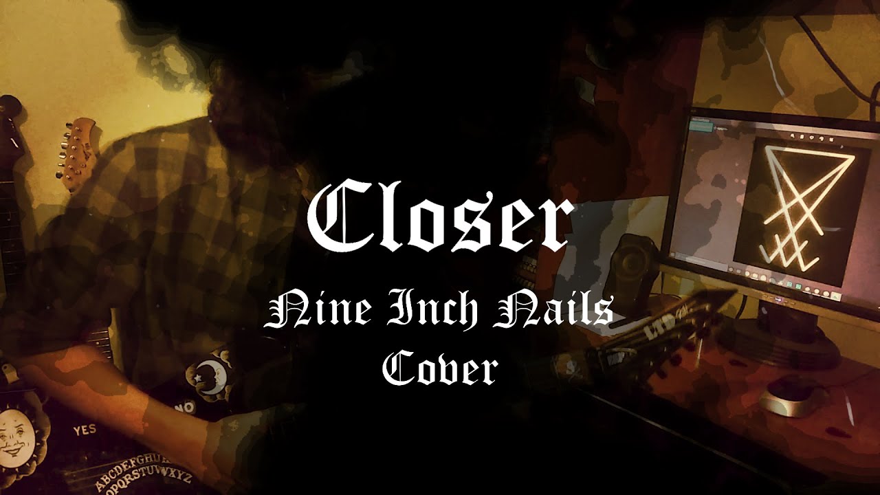 NINE INCH NAILS - CLOSER guitar cover + TABS
