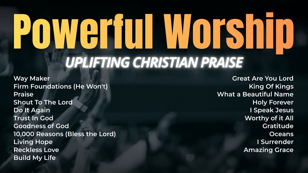 Powerful Worship Songs 2026 | 2 Hours of Uplifting Christian Praise