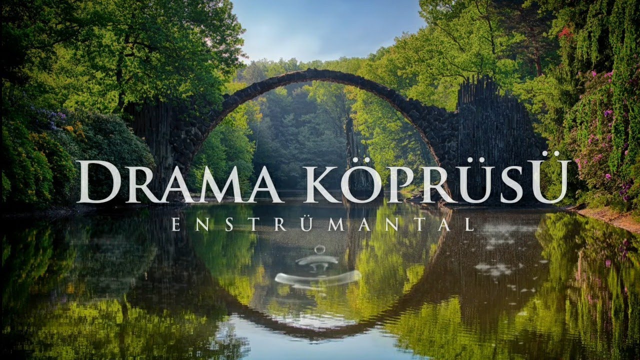 DRAMA KÖPRÜSÜ ♫ Fon Müziği (Kanun&Gitar)