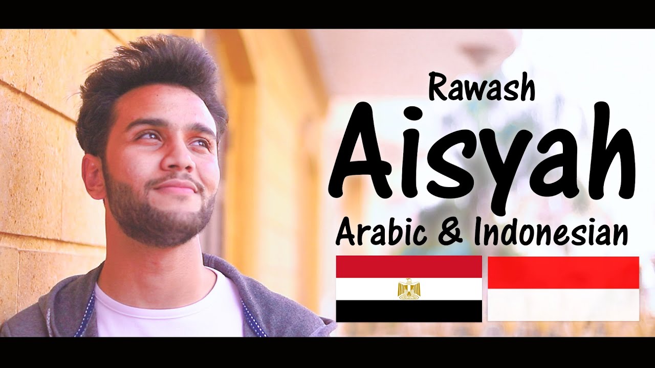 Mostafa Abo Rawash - Aisyah Istri Rasulullah (Arabic & Indonesian) | مصطفى ابو رواش - عائشة