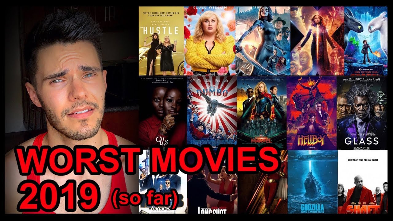 Worst Movies of 2019 - So Far!