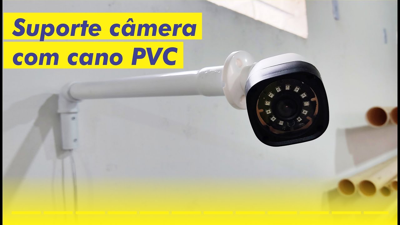 Como fazer suporte câmera de segurança com cano PVC / DIY