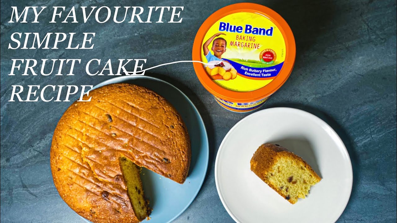 My Favourite Simple Fruit Cake Recipe