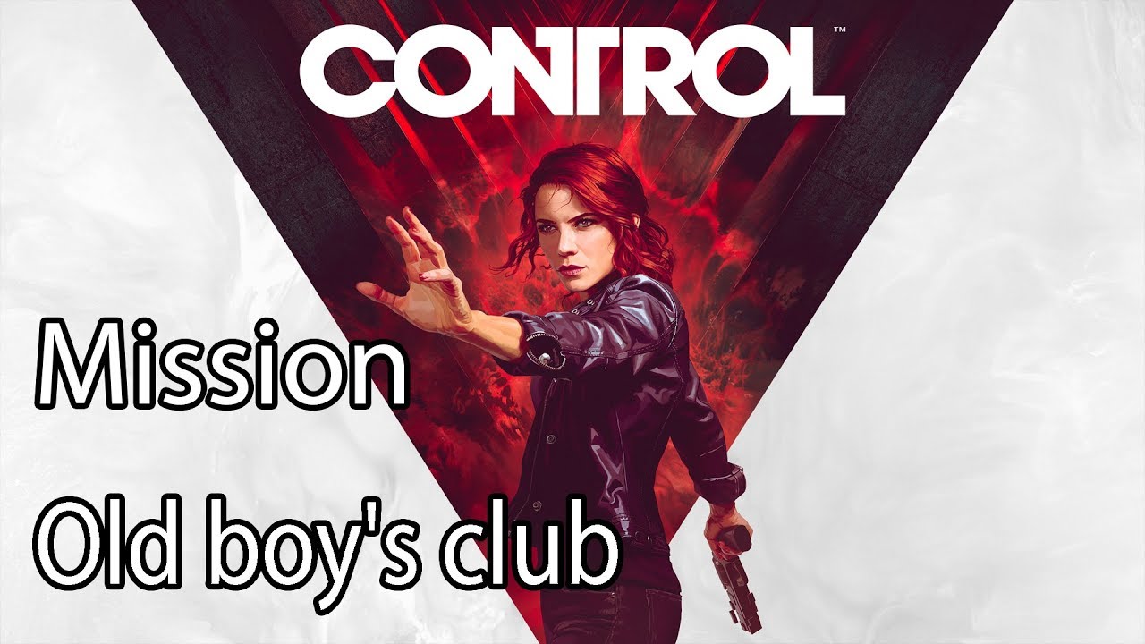 Control Mission Old boy's club
