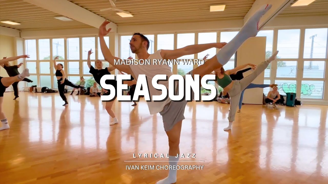 Seasons | Madison Ryann Ward | Lyrical Jazz | Ivan Keim Choreography