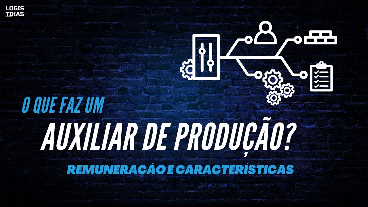 Auxiliar de produção