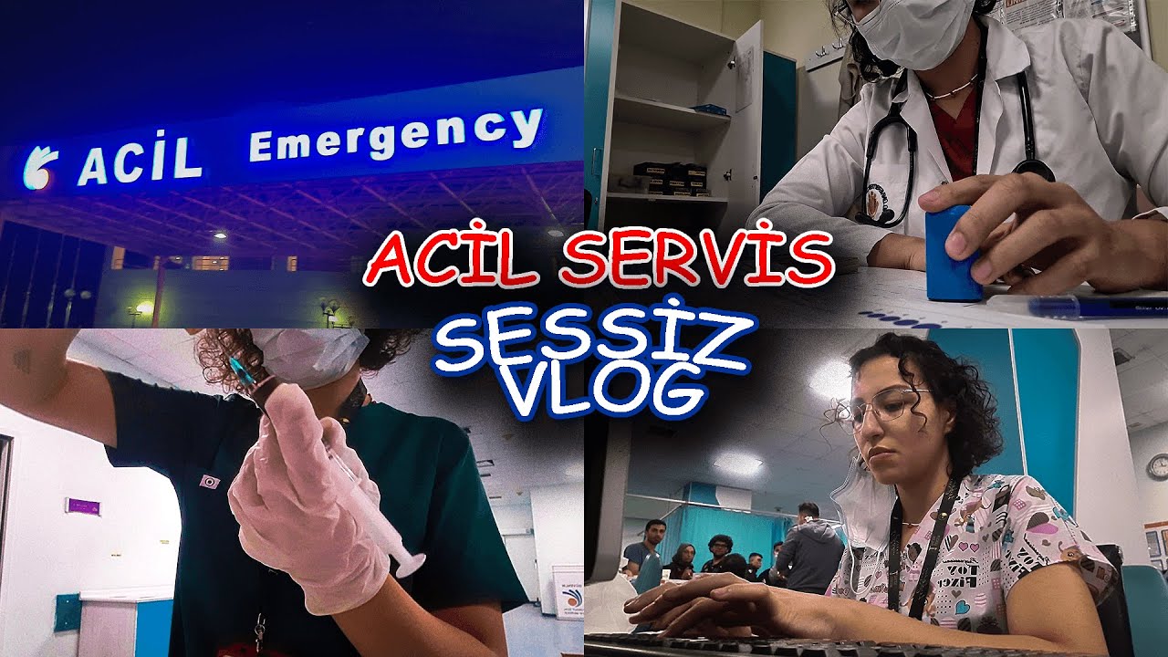 TIP FAKÜLTESİ SESSİZ VLOG | ACİL İNTÖRN DOKTORUNUN GECE MESAİLERİ