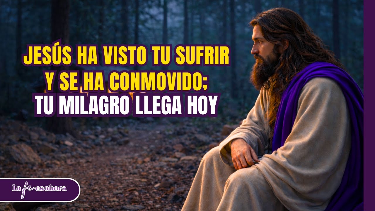 JESÚS vio tu dolor y se ha conmovido, hoy tu milagro es desatado | Dios es Bueno