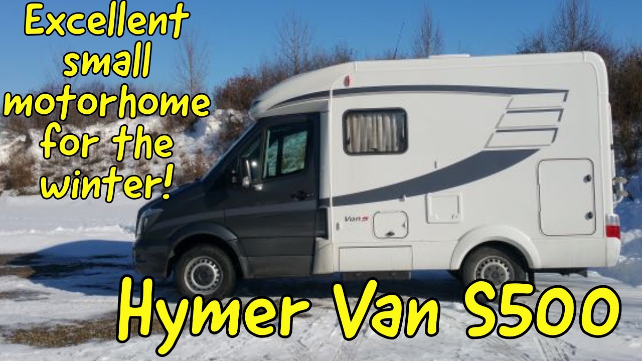 Hymer Van S 500 : a great little motorhome for the winter!