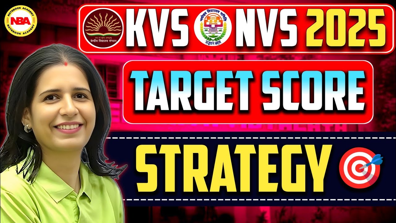 KVS NVS 2025 Target Score Strategy | कितने नंबर चाहिए? Full Plan | Mannu Rathee Mam