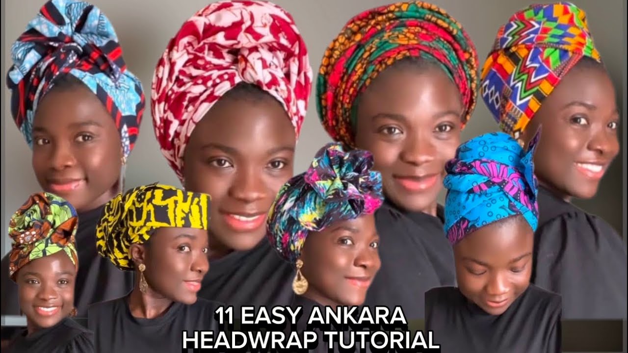 11 WAYS TO TIE ANKARA / Turban Headwrap || Protective Hairstyles || Short Natural Hair