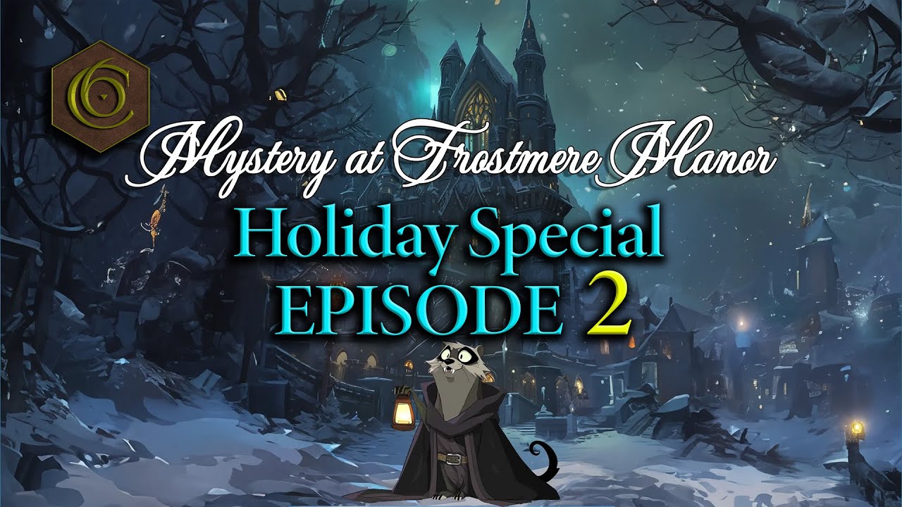 DnD Actual Play: Mystery at Frostmere Manor| Holiday Special Mini Campaign - Episode 2