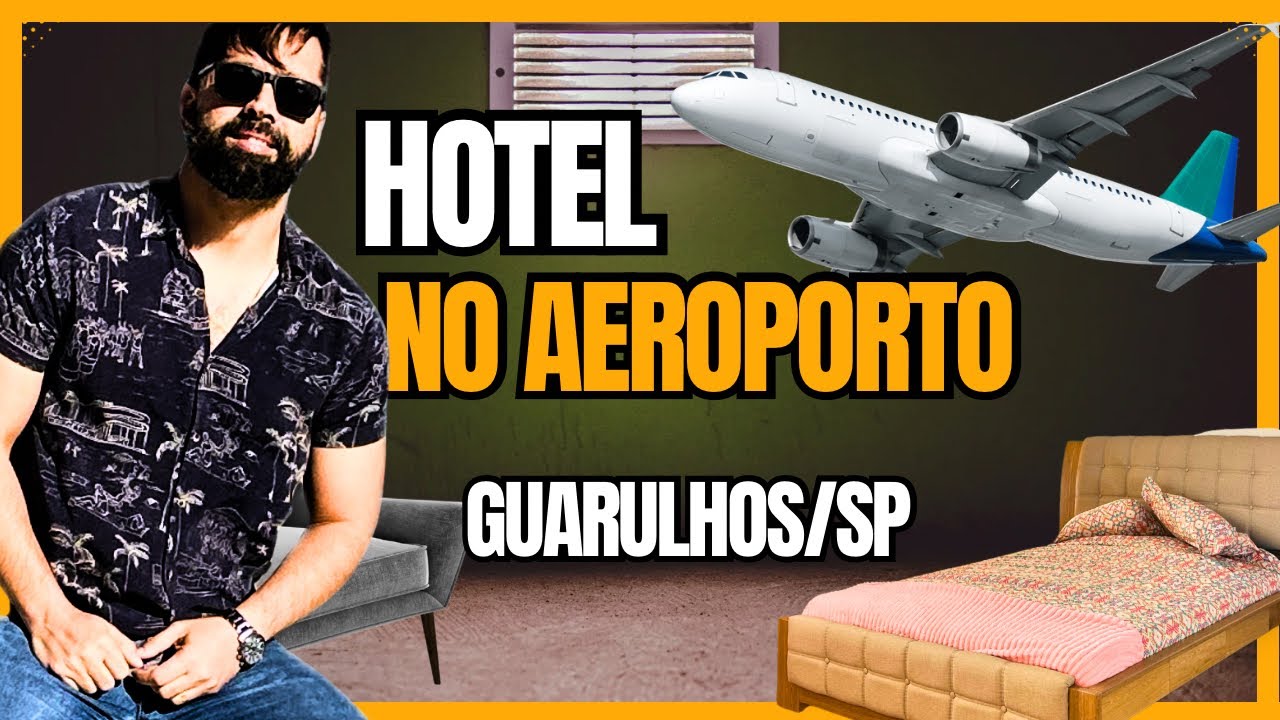 TEM UM HOTEL DENTRO DO AEROPORTO DE GUARULHOS