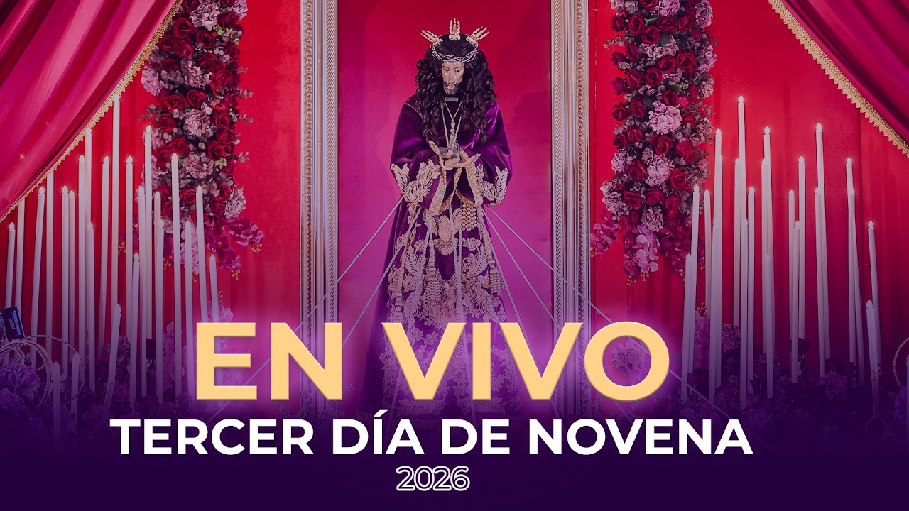 En vivo -  Tercera Novena a Jesús Nazareno 2026  #vivo