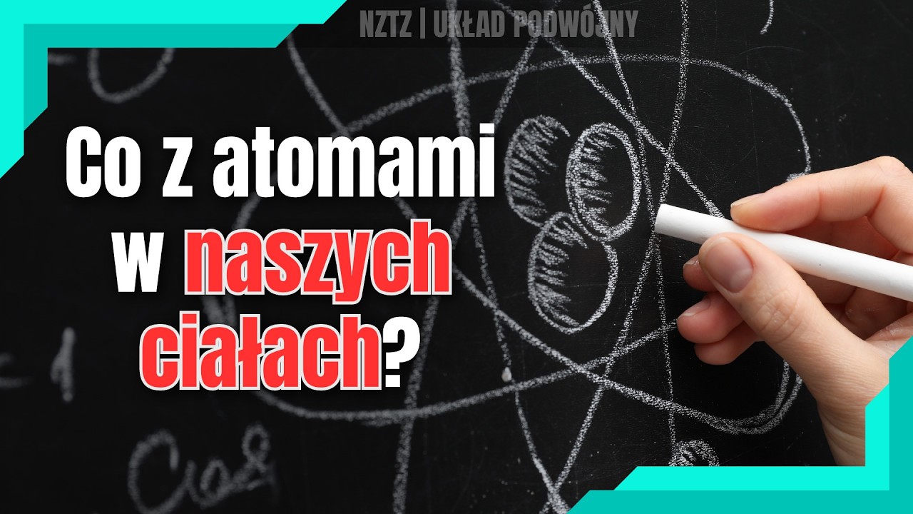 Czy mamy w sobie atomy dawnych ludzi? Podcast NZTZ odc.26
