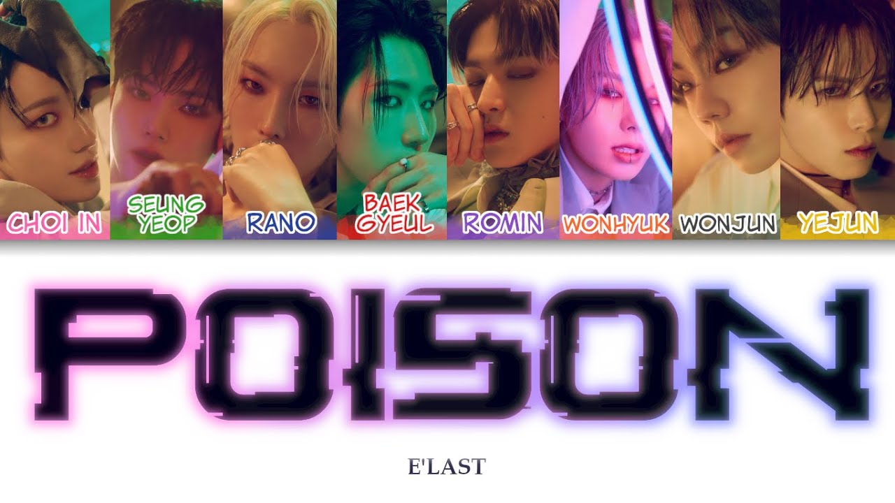 E'LAST(엘라스트) - Poison Color Coded Lyrics (han/rom/eng)