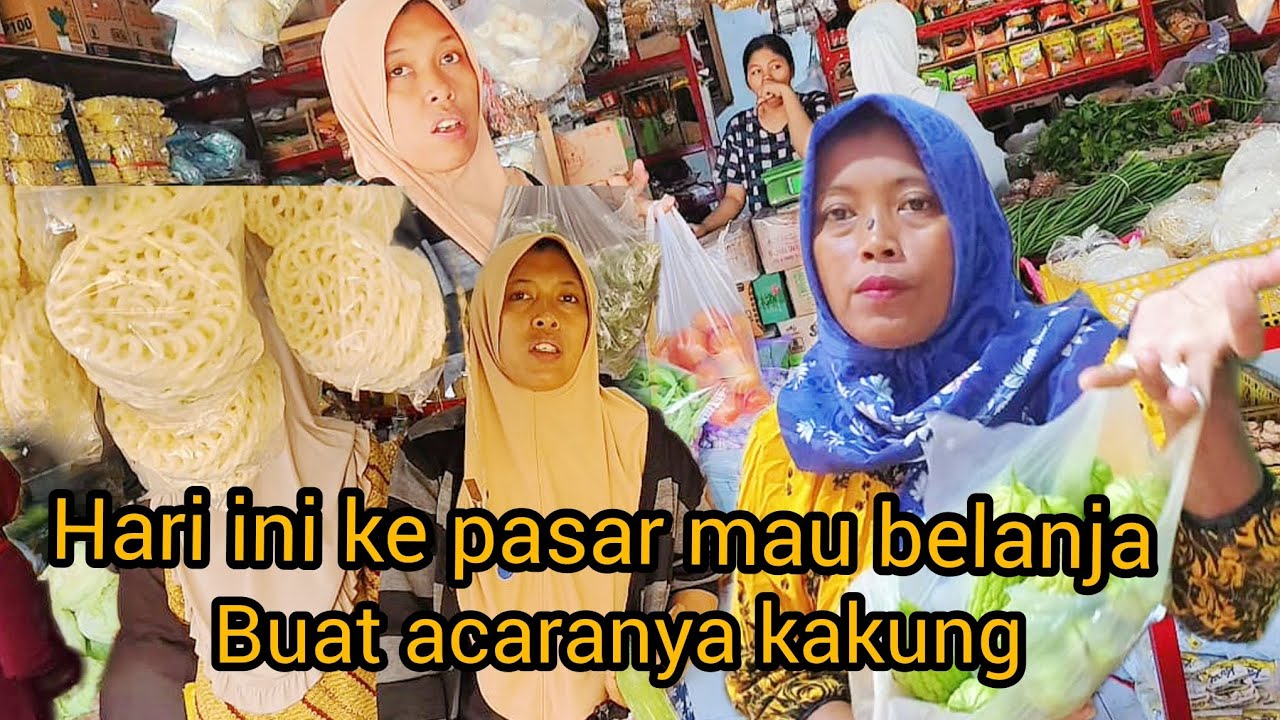 HARI INI KEPASAR MAU BELANJA BUAT ACARANYA KAKUNG