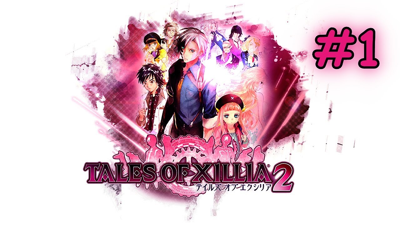 Tales of Xillia 2 - [Chapter 1 ~ Part 1] - Intro/Opening & Tutorial