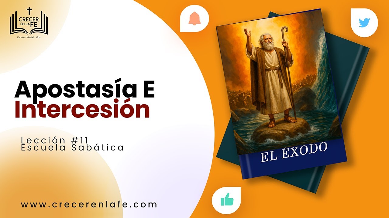 Apostas&iacute;a E Intercesi&oacute;n. Cuando Dios Dijo: &lsquo;Se Han Corrompido&rsquo; | Lecciones del Becerro de Oro
