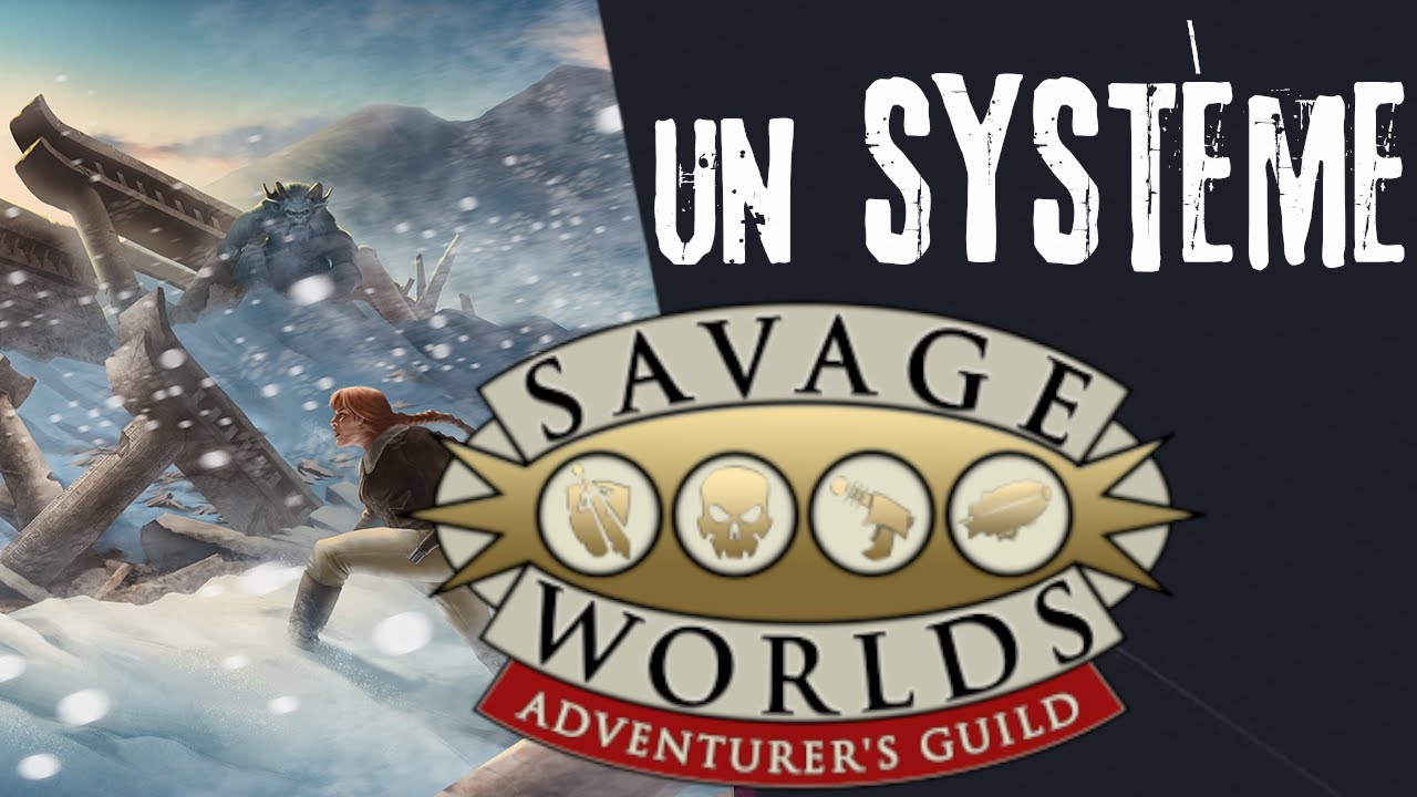 [Un système JDR] Savage worlds : Fun, Fast & Furious