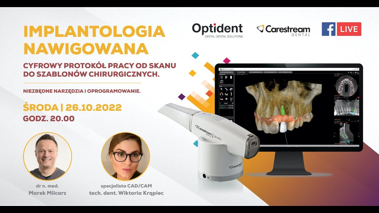 WEBINAR: Implantologia nawigowana - dr n. med. Marek Milcarz, tech. dent. Wiktoria Krąpiec Opident