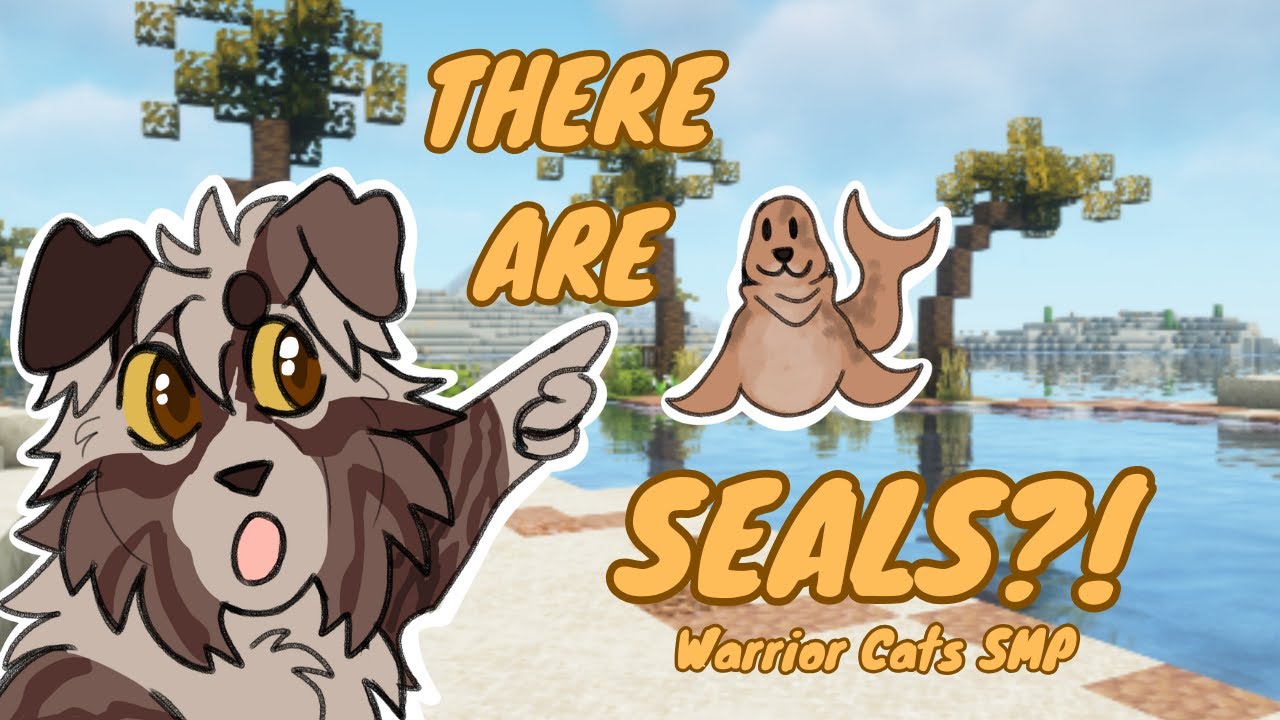 Warrior Cats SMP Week 1: There are SEALS?!