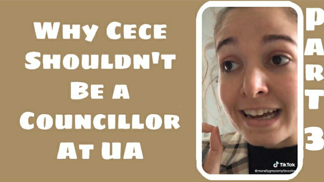 Why Cece Shouldn't Be a Councillor At UA • Part 3 • In Order • Bad Content