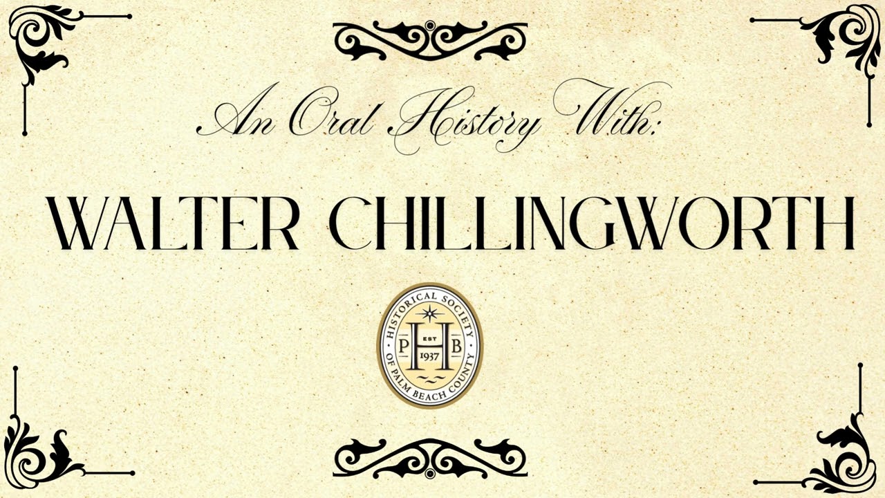 Walter Chillingworth Oral History