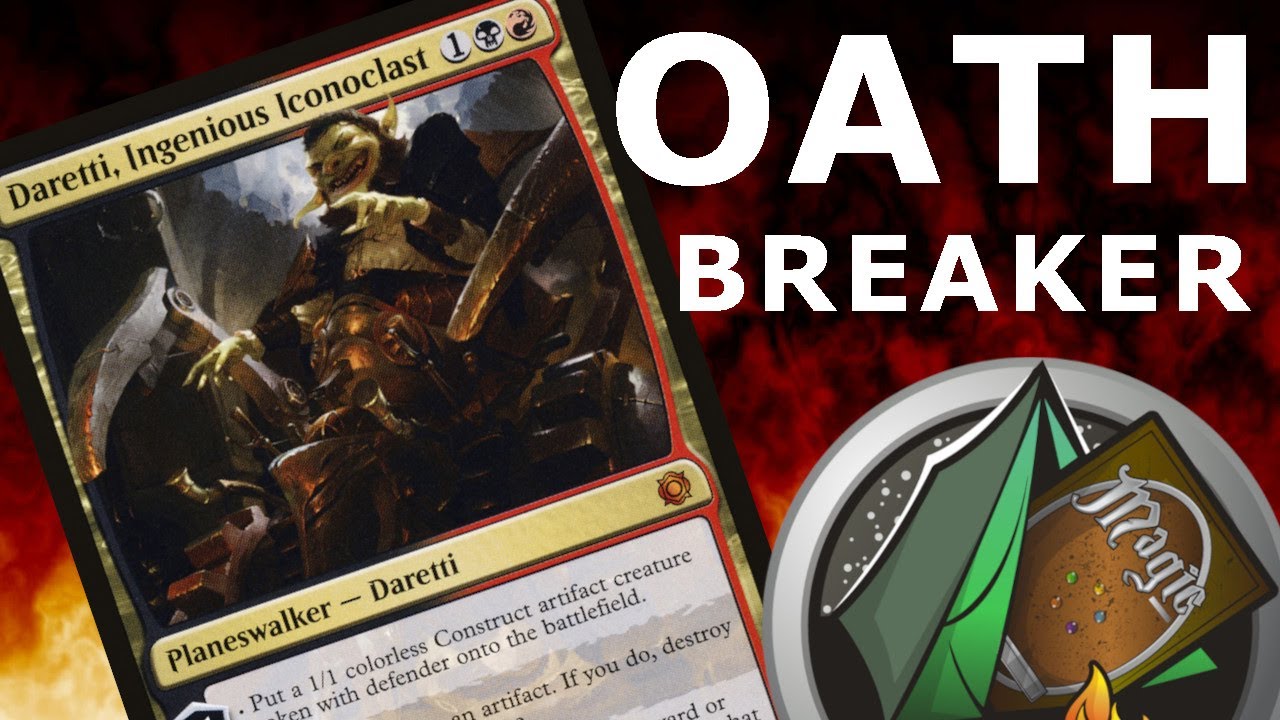 Daretti, Ingenious Iconoclast OATHBREAKER signature spell ideas and discussion!