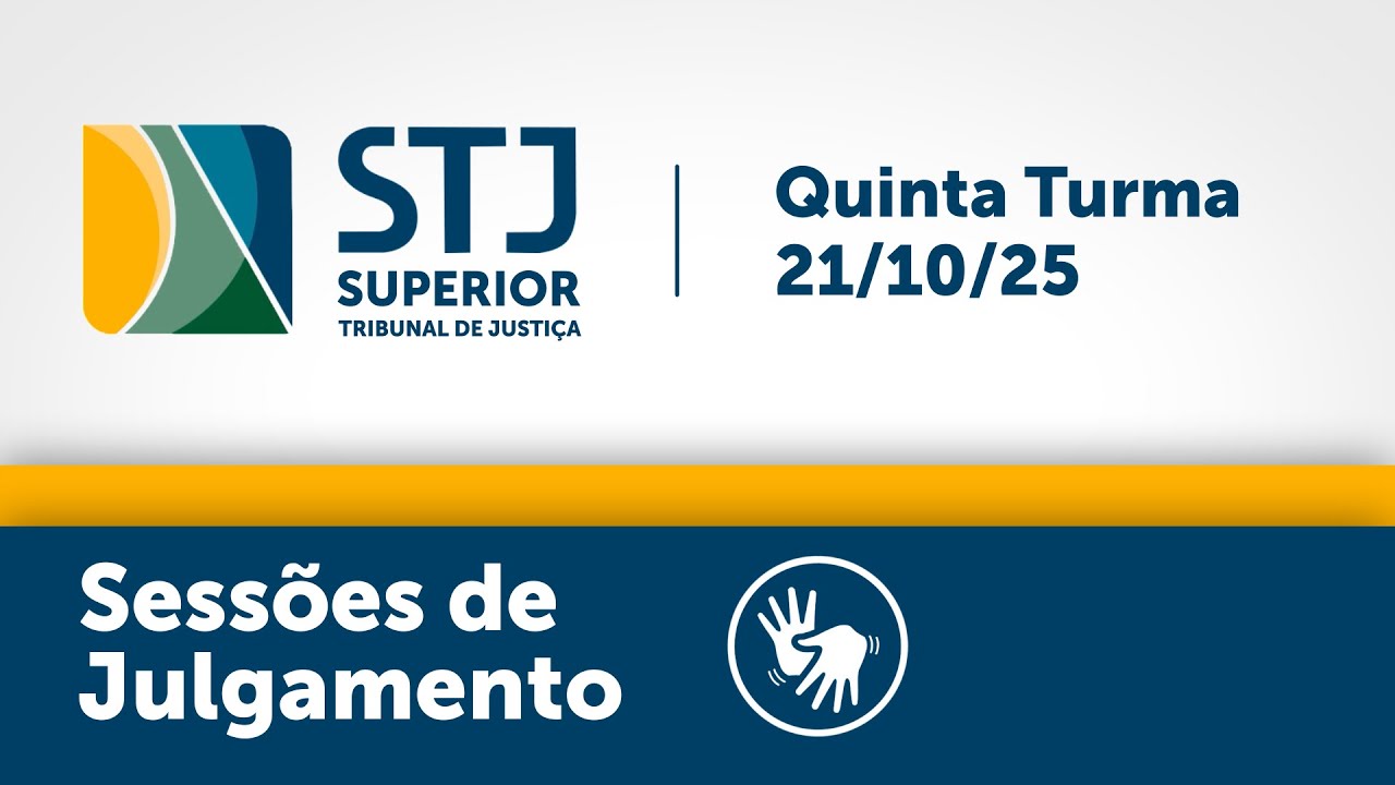 Quinta Turma - STJ -  21/10/2025