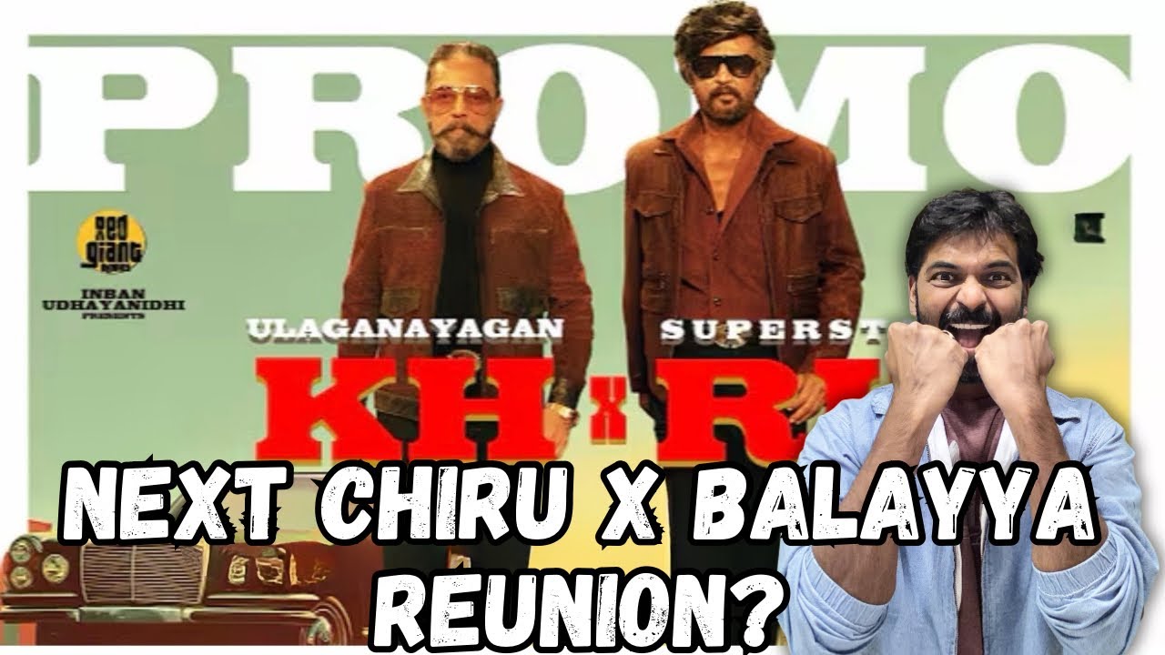 Glimpse of KH x RK Reunion Reaction | Will This Lead Way To Chiru x Balayya Reunion?