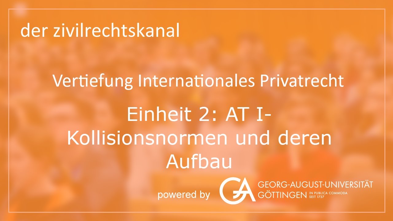 Folge 2: AT I – Kollisionsnormen und deren Aufbau