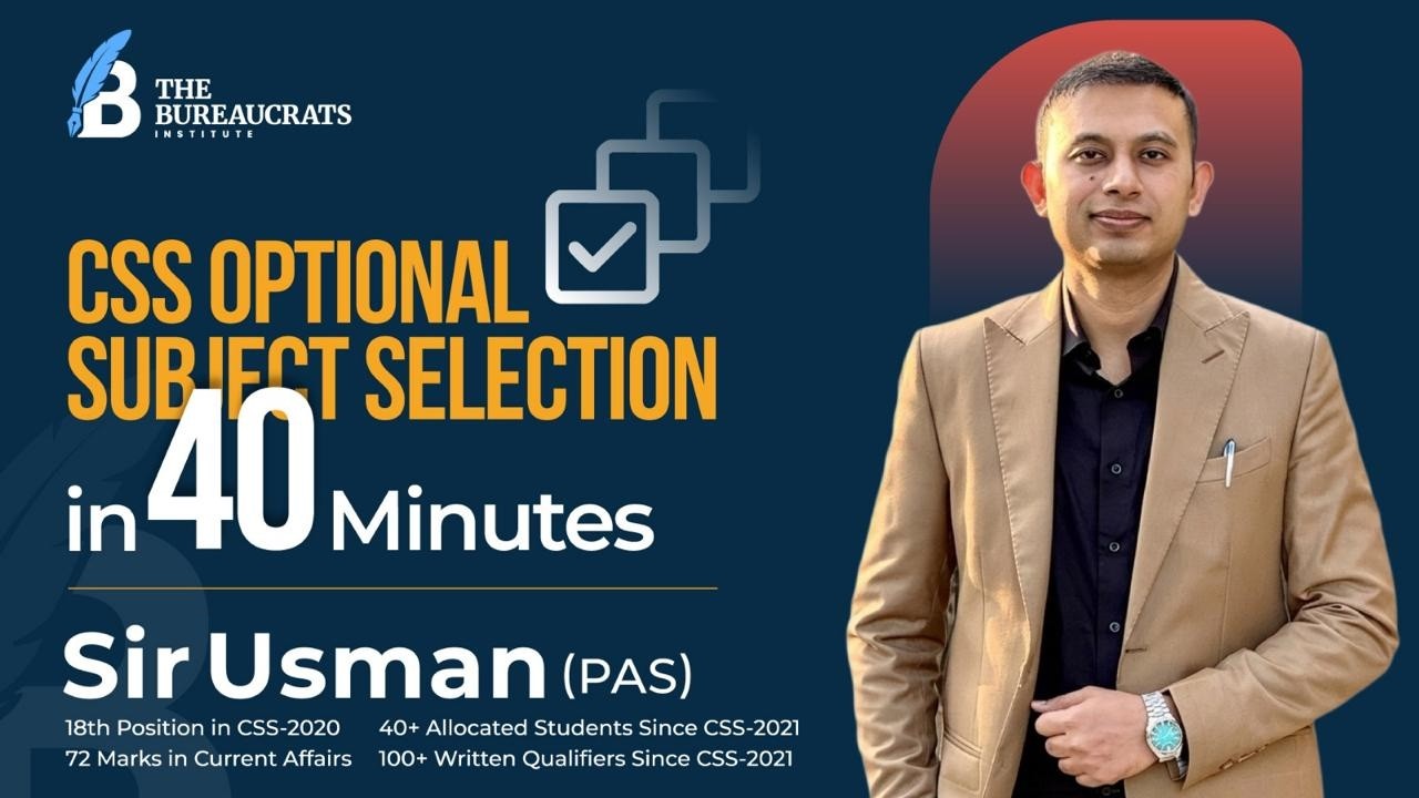 How to Choose CSS subjects? Complete Guidance by Sir Usman PAS