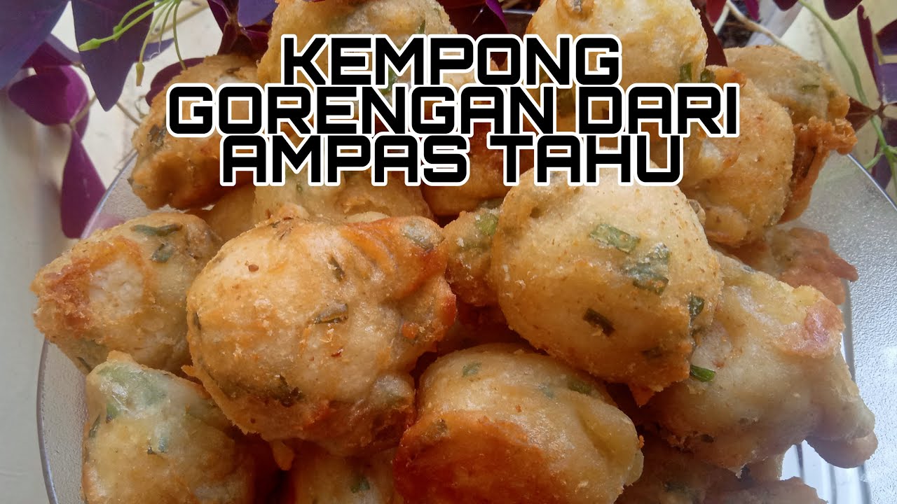 Cara Mengolah Ampas Tahu Jadi Gorengan Yang Enak~Mbak Tri
