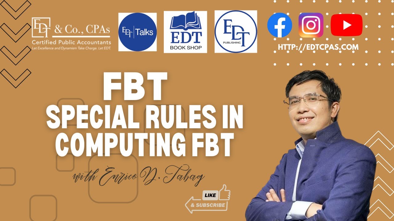 FRINGE BENEFIT TAX - Special Rules in Computing FBT