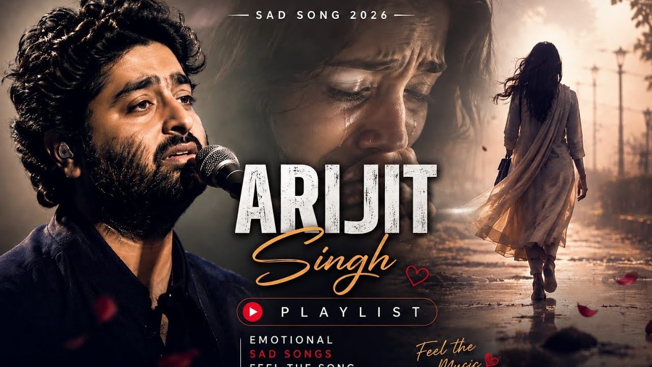 Arijit Singh Heartbreak Jukebox 2026 💔 | Emotional Songs Playlist | New Sad Songs Collection