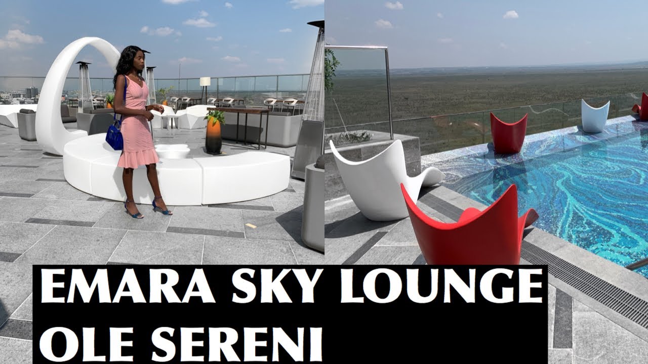 EMARA SKY LOUNGE OLE SERENI | Nairobi Restaurants | prices included |part 5