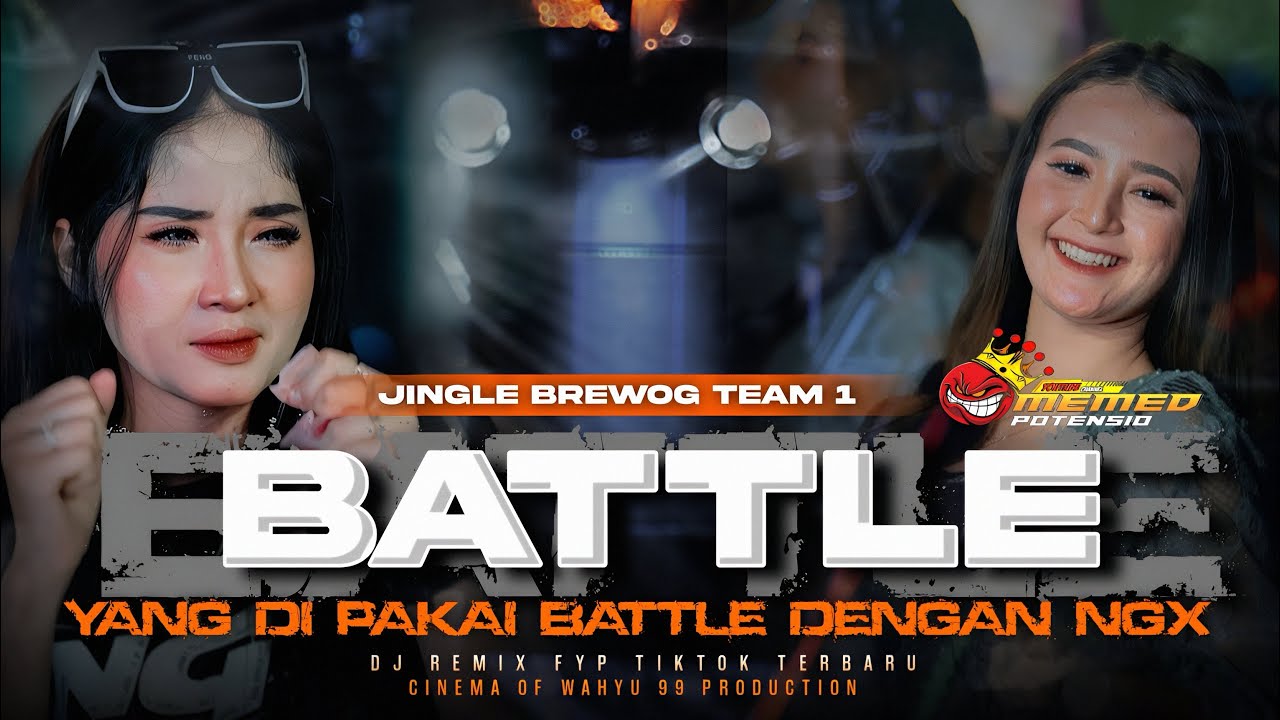 DJ BATTLE•YANG DIPAKAI BREWOG VS NGX DI JEPARA•MEMED POTENSIO•