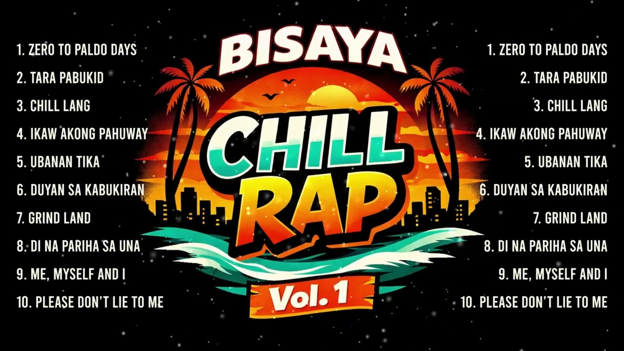 Best of Bisaya Chill Reggae Rap | Chill Bisaya Rap Vol. 1