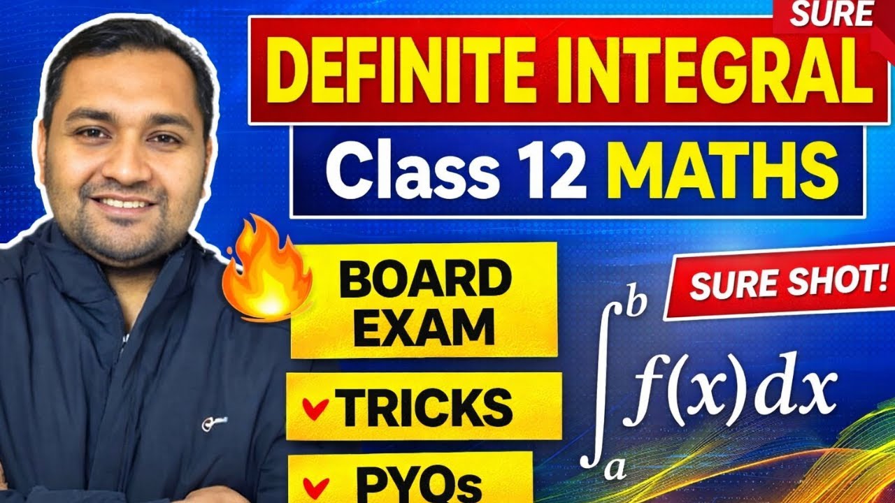 DEFINITE INTEGRAL 🔥 | Class 12 Maths | Board Exam Sure Shot | Tricks, Properties & PYQs