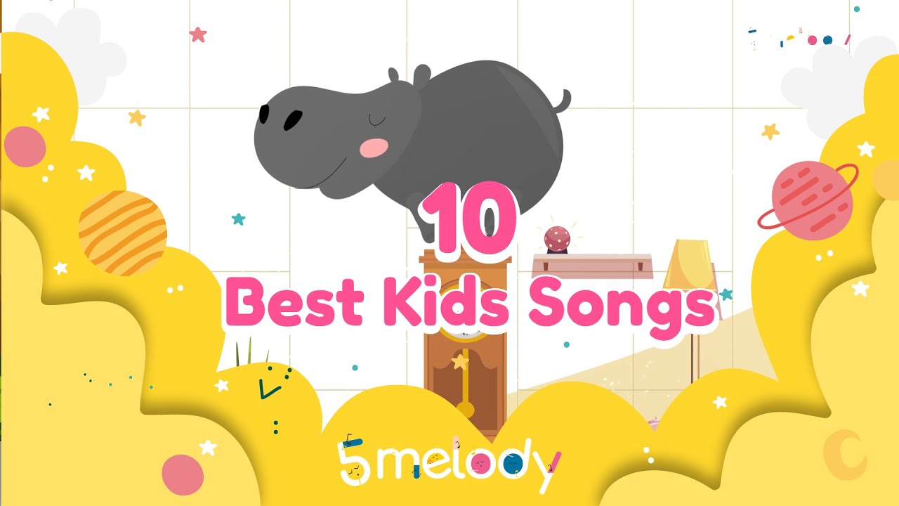 10 Best Kids Songs | Nursery Rhymes | KIDS SONG | Sing-Along | Karaoke | 5 Melody