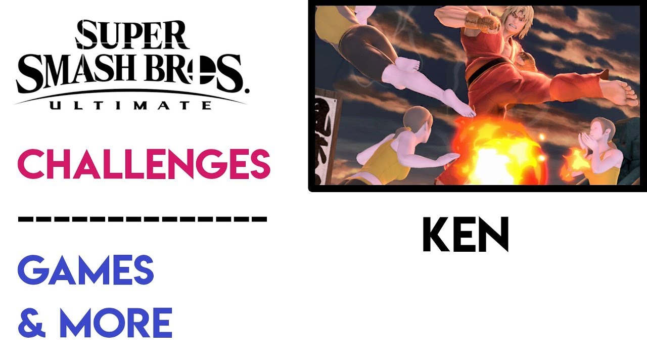 [Games & More] Ken Challenge ~ Super Smash Bros. Ultimate