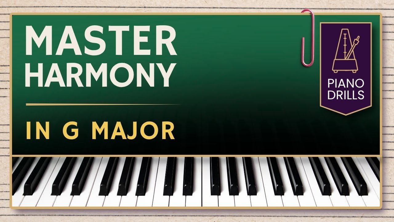 Master Harmony in G Major (10min Drill Triads, Inversions, 7ths, Progressions, Sus & Slash Chords)
