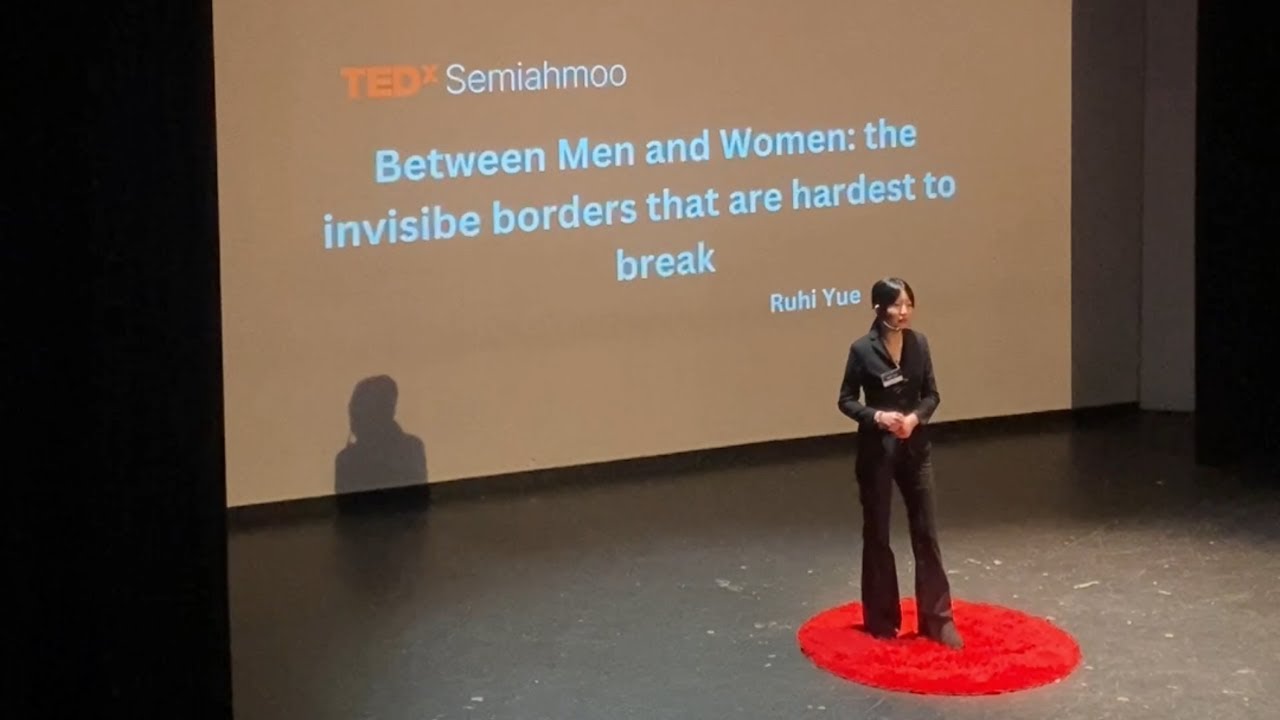 The Invisible Borders between Men and Women | Ruhi Yue | TEDxSemiahmoo Secondary School
