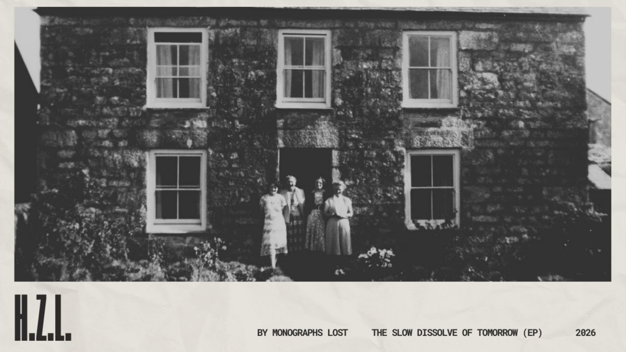 Monographs Lost - H.Z.L. (The Slow Dissolve of Tomorrow EP)